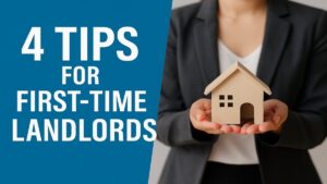 Read more about the article 4 Tips for Being Successful as a First-Time Landlord